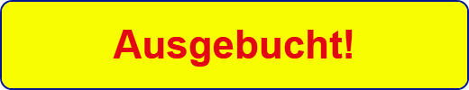 Ausgebucht!